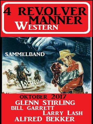 cover image of 4 Revolvermänner Western 2017 Sammelband